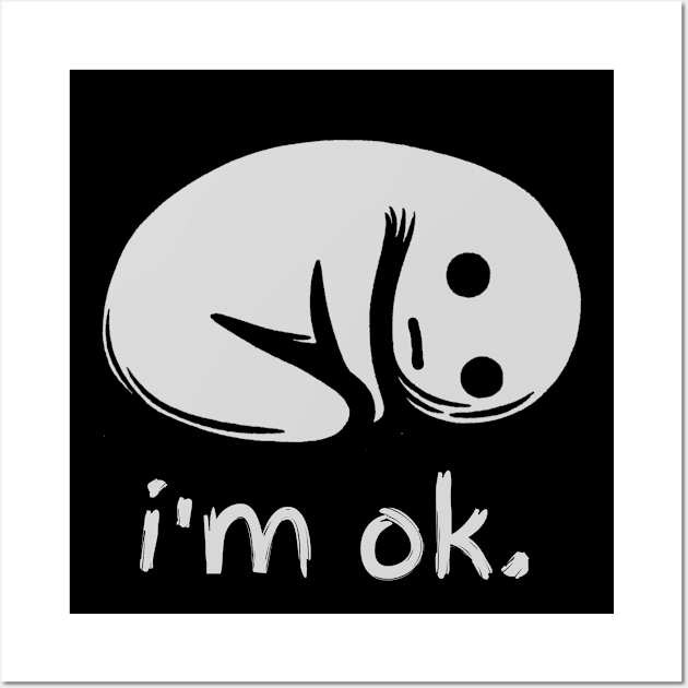 i'm ok (dark) Wall Art by Rotten Apple